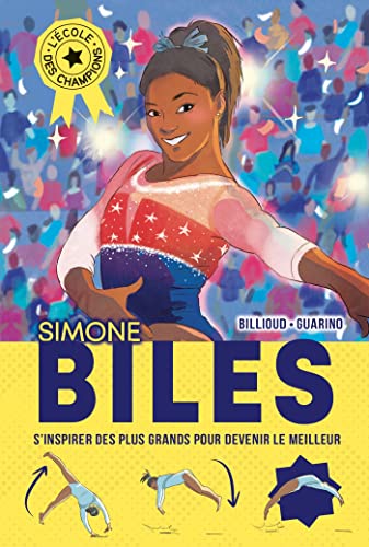 L'ÉCOLE DES CHAMPIONS :SIMONE BILES